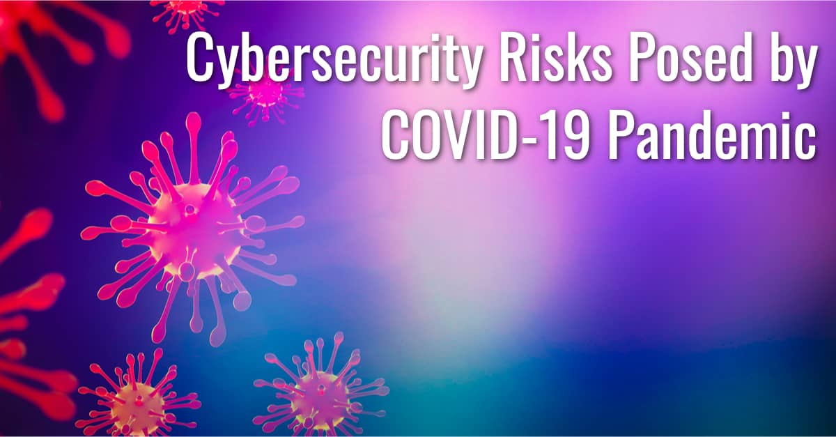 cybersecurity risk cover-19 pandemic