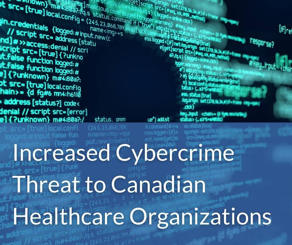 Cybercrime Threat to Canadian Healthcare Organizations